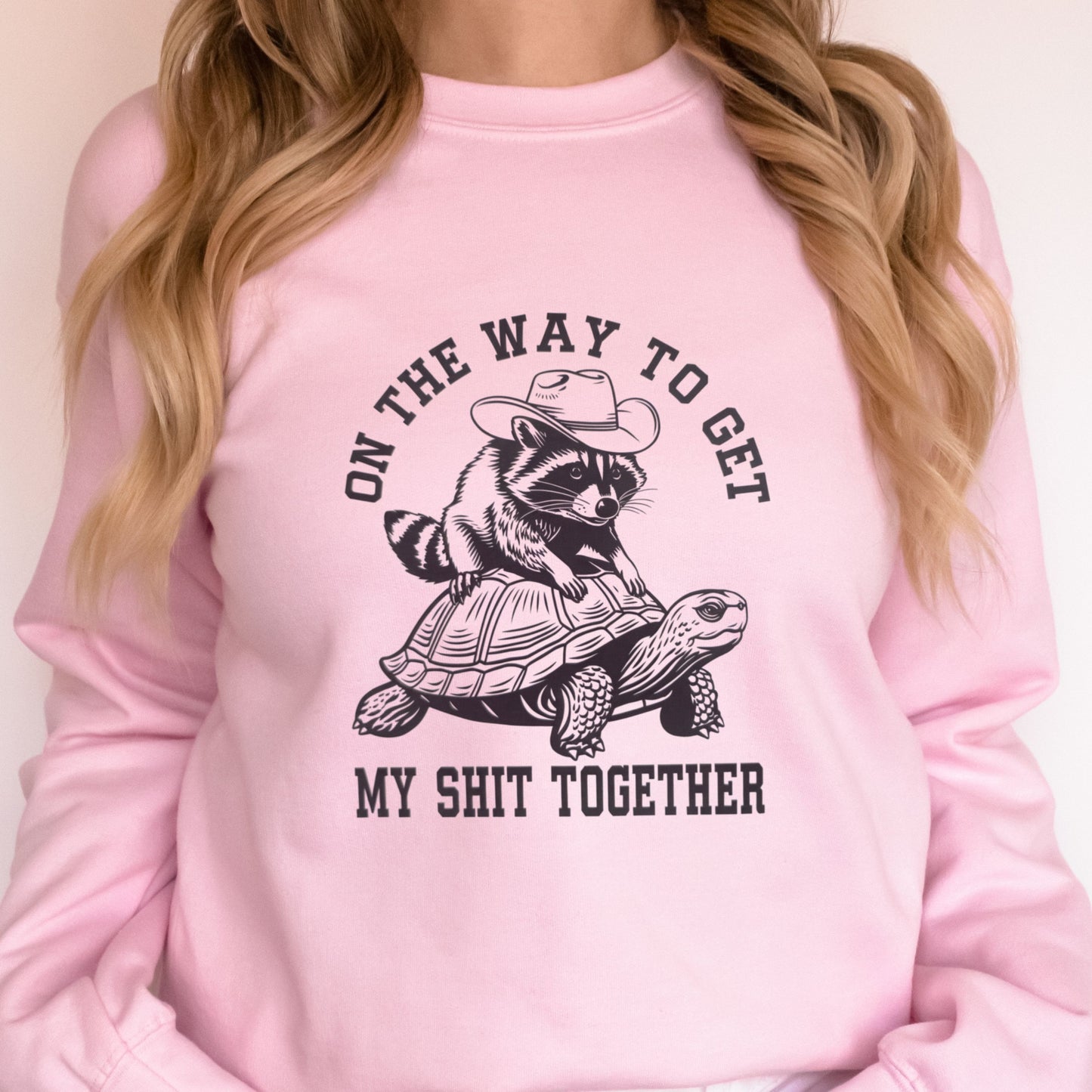On My Way to Get My Shit Together Crewneck