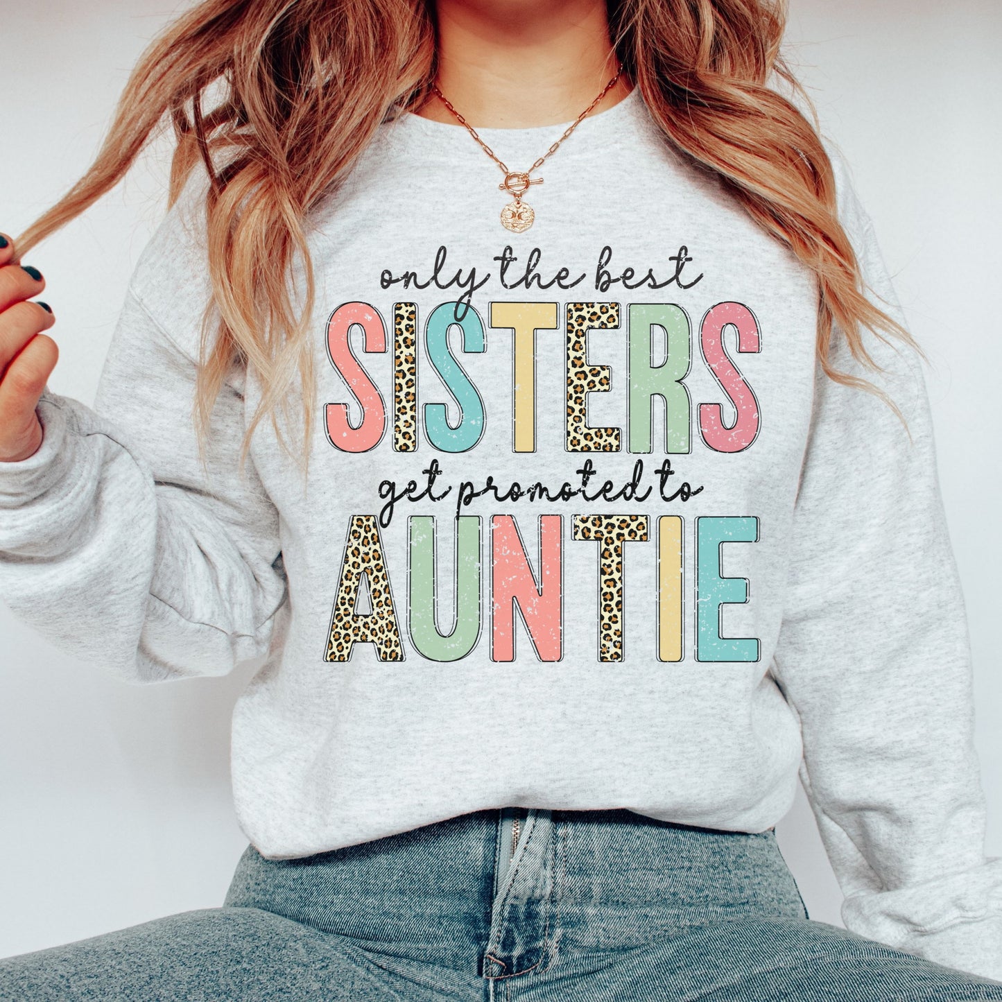 Retro 'Only the Best Sisters get Promoted to Auntie' Sweatshirt