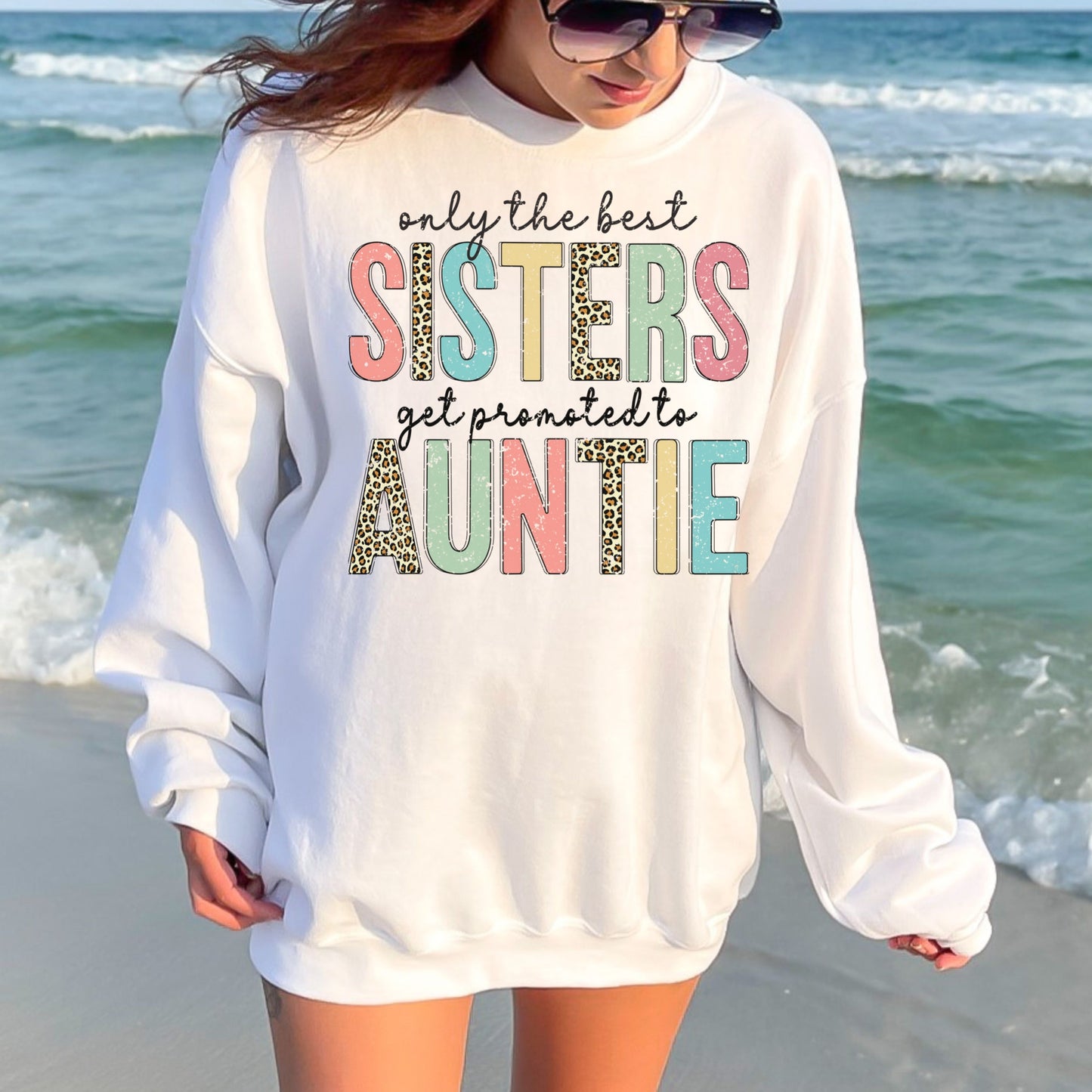 Retro 'Only the Best Sisters get Promoted to Auntie' Sweatshirt