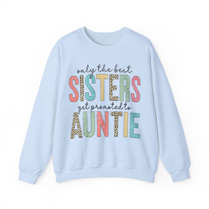 Retro 'Only the Best Sisters get Promoted to Auntie' Sweatshirt