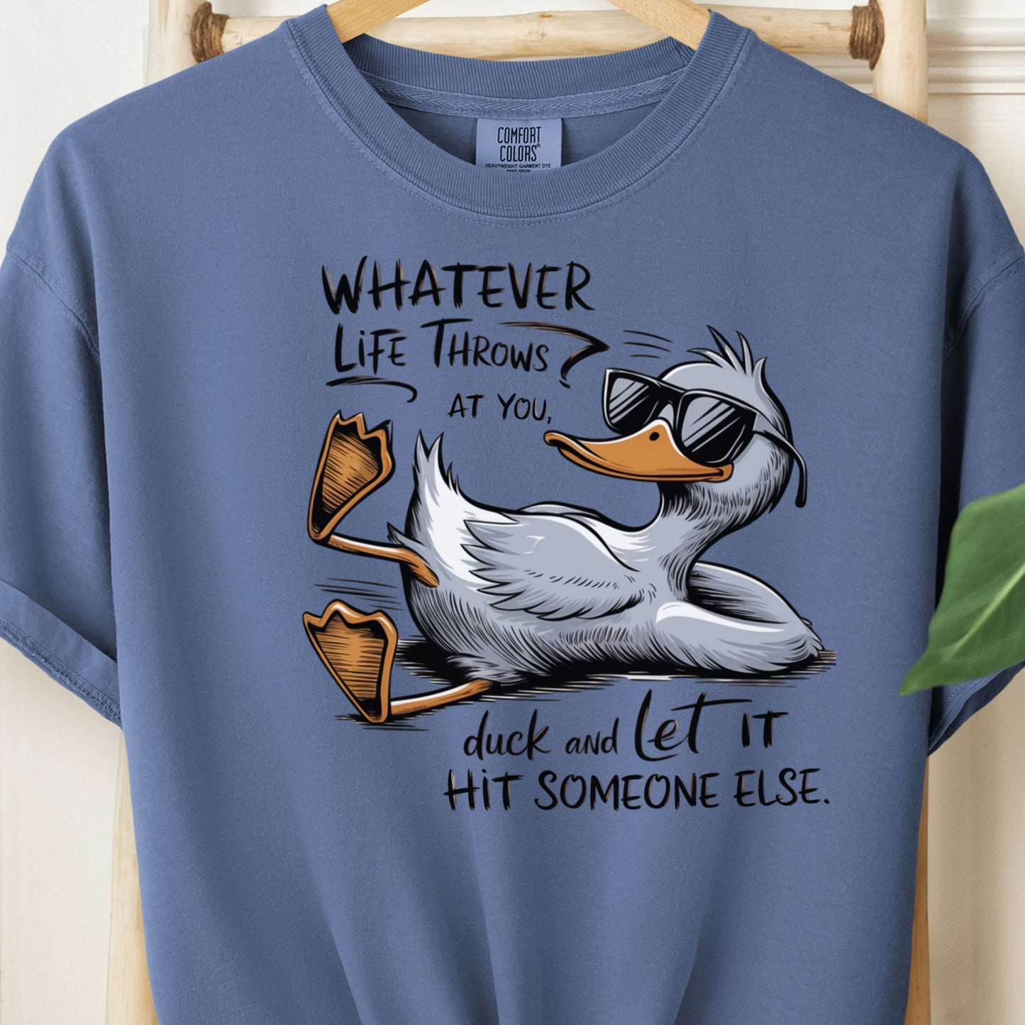 Whatever LifeThrows at you, Duck and Let it Hit Someone Else